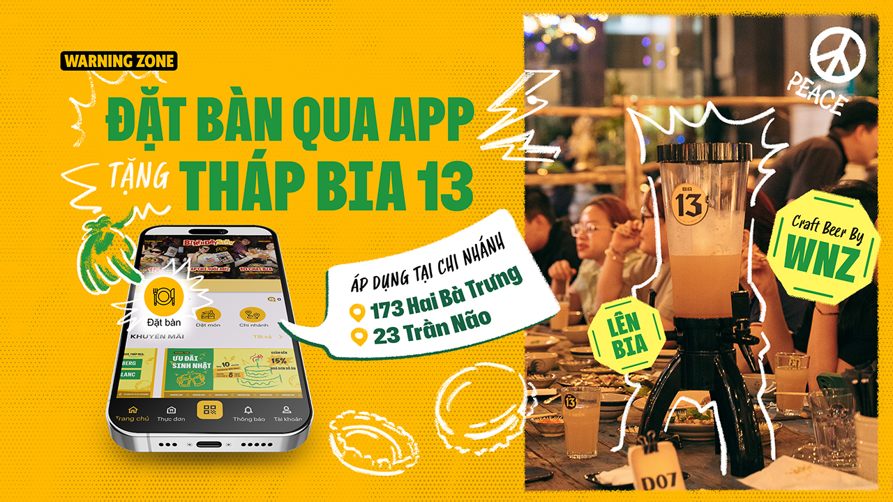 ĐẶT BÀN QUA APP, TẶNG NGAY THÁP BIA 13